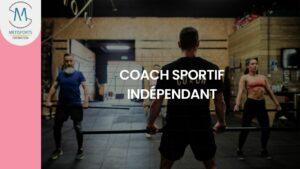 COACH SPORTIF INDEPENDANT