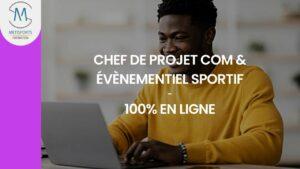 Chef de projet Com & Évènementiel Sportif EN LIGNE